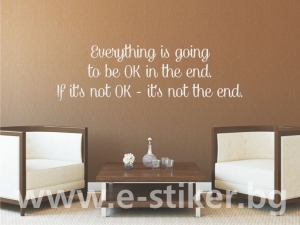 Everything is going to be OK...