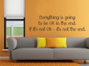 Everything is going to be OK...