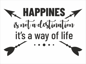 Happines is not a destination...